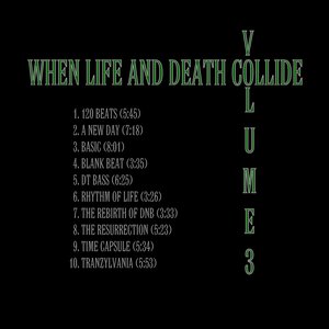 When Life And Death Collide Volume 3