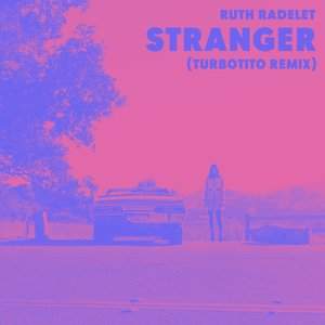 Stranger (Turbotito Remix) - Single