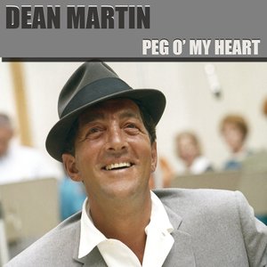 Dean Martin: Peg O' My Heart