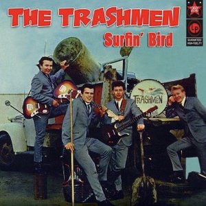 Surfin' Bird: the Best of the Trashmen