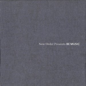 New Order Presents Be Music