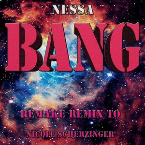 Bang: Remake Remix to Nicole Scherzinger