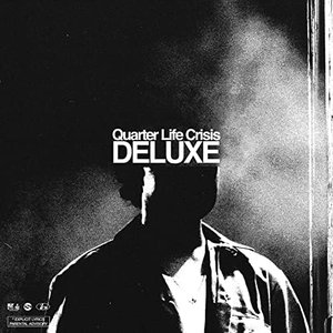 Quarter Life Crisis (Deluxe Edition)
