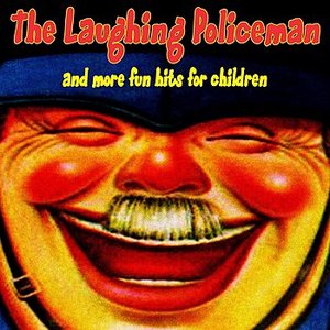 The Laughing Policeman & more Fun Hits for Children