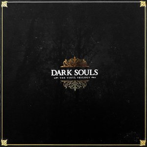 Dark Souls - The Vinyl Trilogy