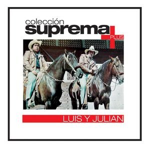 Coleccion Suprema Plus- Luis Y Julian
