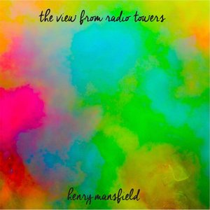 The View from Radio Towers [Explicit]