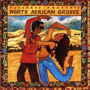 Putumayo Presents: North African Groove