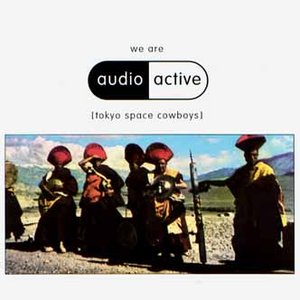 We Are Audio Active (Tokyo Space Cowboys)