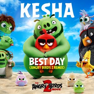 Best Day (Angry Birds 2 Remix)