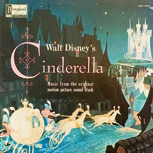 Walt Disney's Cinderella: An Original Walt Disney Records Soundtrack