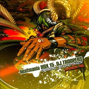 beatmania IIDX 15 DJ TROOPERS ORIGINAL SOUNDTRACK