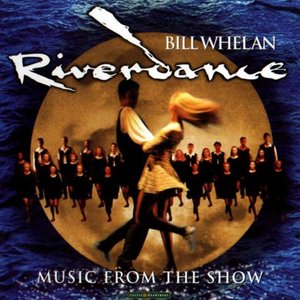 Riverdance - Music from the Show