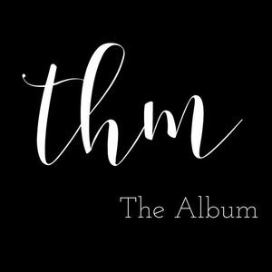 THM the Album