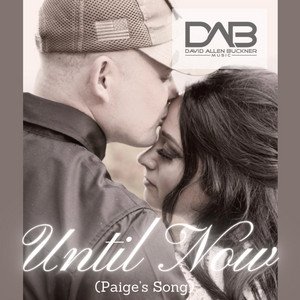 Until Now (Paige's Song)