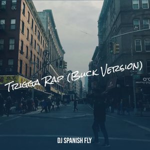 Trigga Rap (Buck Version)