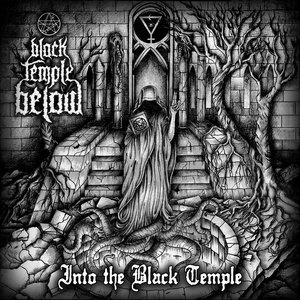 Into The Black Temple