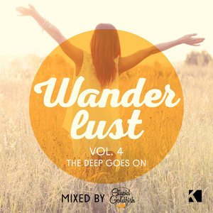 Wanderlust, Vol. 4 (The Deep Goes On!) [Mixed by Stupid Goldfish]