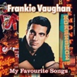 Frankie Vaughan - My Favourite Songs