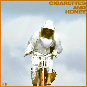 Cigarettes and Honey