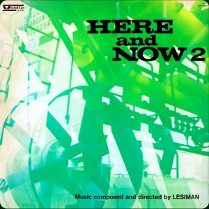 Here and Now Vol 2