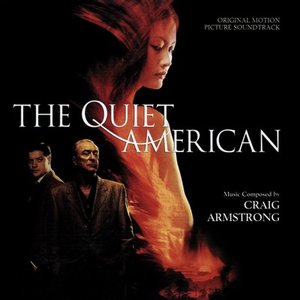 The Quiet American (Original Motion Picture Soundtrack)