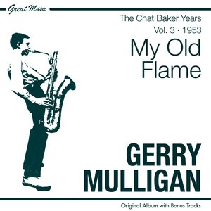 My Old Flame (feat. Chet Baker) [The Chet Baker Years Vol. 2]