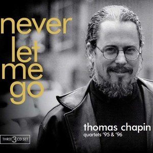 Never Let Me Go - Quartets '95 & '96