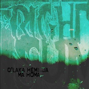 O'laka Hemi-Ja Ma Homa