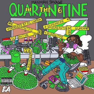 Quarantine In The 6