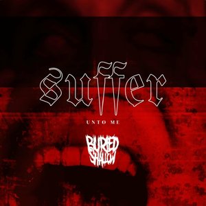 Suffer Unto Me