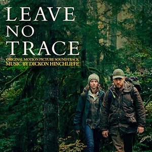 Leave No Trace (Original Motion Picture Soundtrack) (Deluxe)