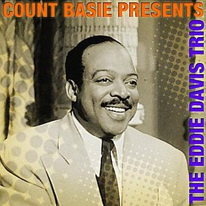 Count Basie Presents The Eddie Davis Trio