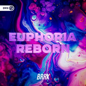 Euphoria Reborn