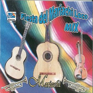 Fiesta Del Mariachi Loco Mix