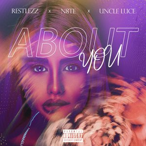 About You (feat. Uncle Luce & N8te) - Single