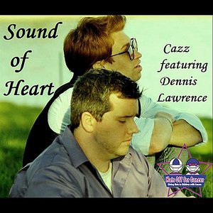 Sound of Heart: Hats Off For Cancer Tribute (feat. Dennis Lawrence)