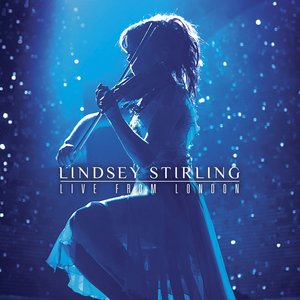 Lindsey Stirling: Live From London