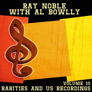 Volume 10: Rarities and US recordings