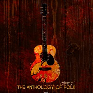 The Anthology of Folk, Vol. 1