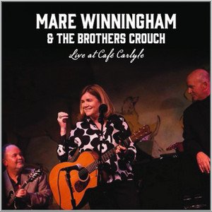 Mare Winningham & The Brothers Crouch - Live At The Carlyle