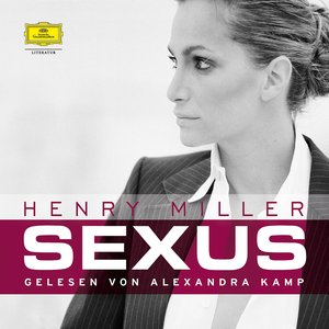 Imagem de 'Alexandra Kamp liest Henry Miller: Sexus'