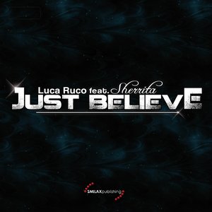 Just Believe (feat. Sherrita)