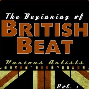 The Beginning of British Beat Vol. 1