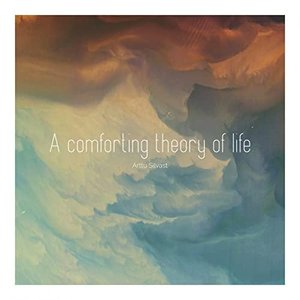 A Comforting Theory of Life - EP