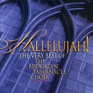 Hallelujah! The Very Best of The Brooklyn Tabernacle Choir