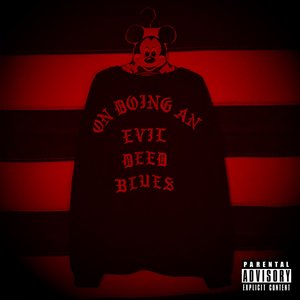 On Doing An Evil Deed Blues - Single