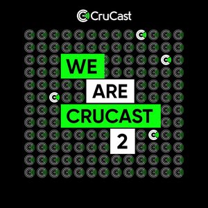 We Are Crucast 2 [Explicit]