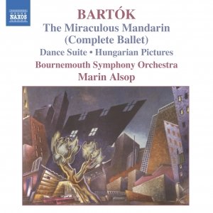 “BARTOK: The Miraculous Mandarin (Complete Ballet) / Hungarian Pictures / Dance Suite”的封面