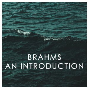 Brahms: An Introduction